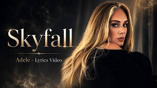 Skyfall - Adele - Lyrics Video