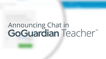 Announcing Chat in GoGuardian Teacher