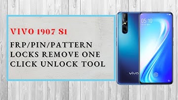 Vivo S1 (1907) Google Account Bypass  done by UNLOCK TOOL | Android11
