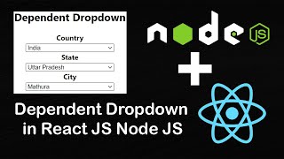 Create Dependent Dropdowns of Countries, States, and Cities in React JS Node JS