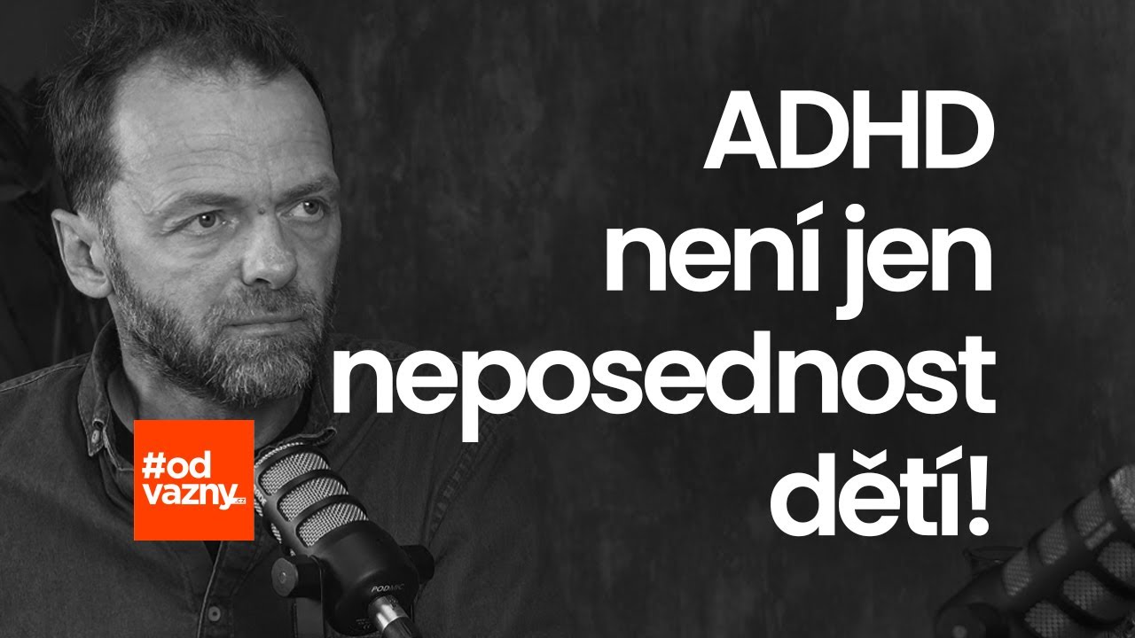 ADHD není jen neposednost! Herec Lukáš Langmajer o fatálních následcích ignorování příznaků #odvážný