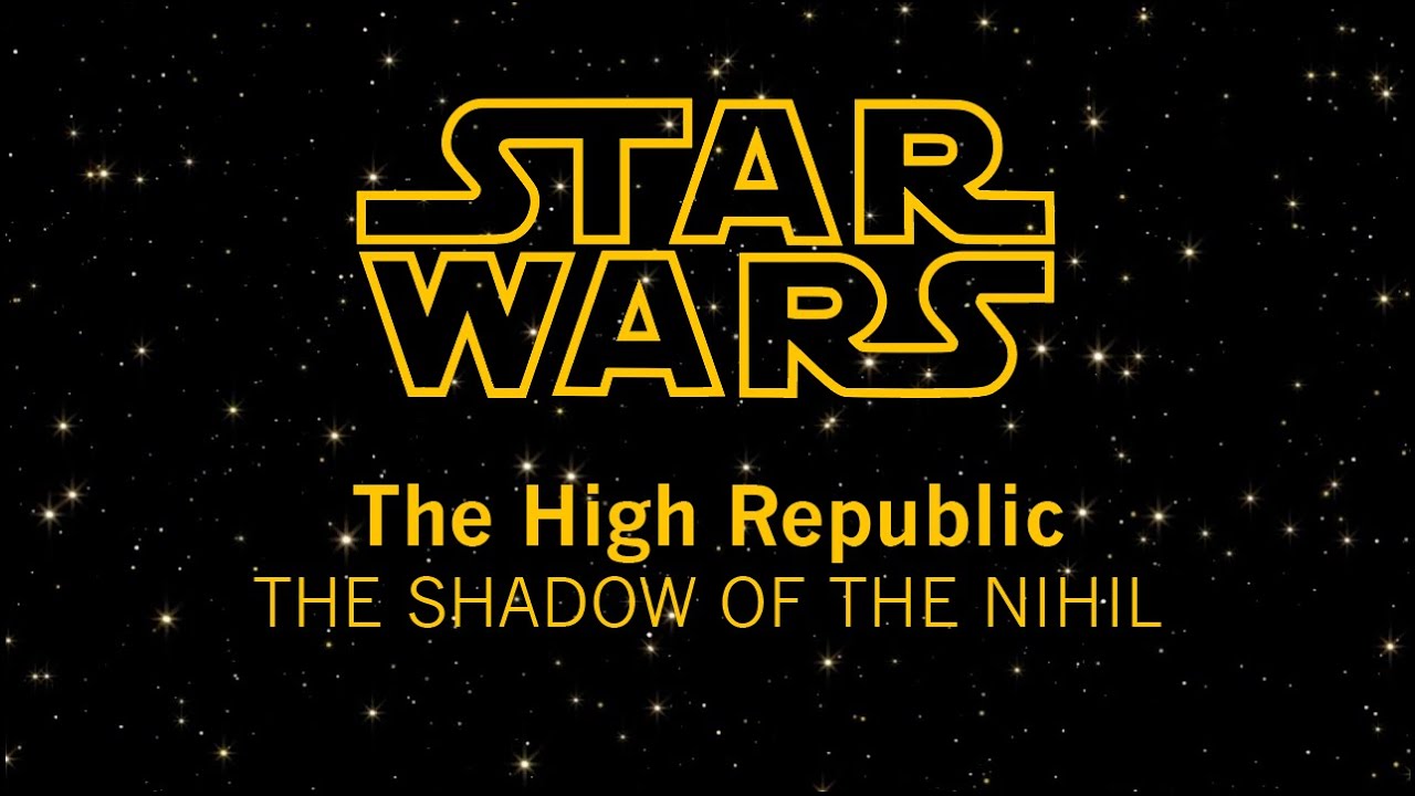 Star Wars: The High Republic: The Shadow of the Nihil (Opening Crawl)