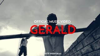 GERALD - AATIF IMAM (Official music video)