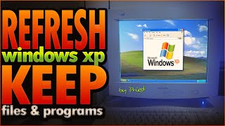 Windows XP - Reinstall / Refresh without losing data or programs Profile