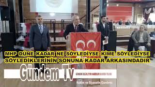 Mhp Düne Kadar Ne Söylemi̇şse ,Ki̇me Söylemi̇şse Söyledi̇kleri̇ni̇n Tamaminin Arkasindadir