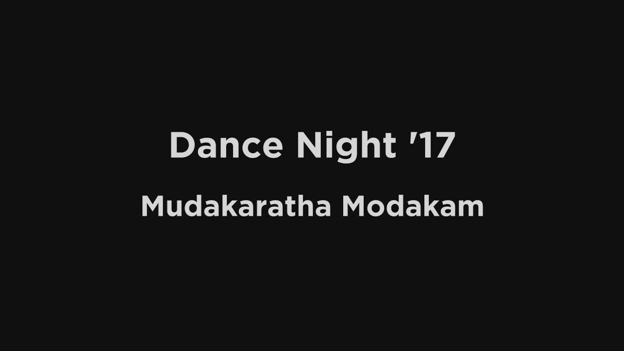 Dance Night 17 Mudakaratha Modakam Youtube Mudakaratha modakam song by carnatic singer radha watch video: dance night 17 mudakaratha modakam