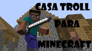 Casa Troll Para Trolear A Tus Amigos|By DroyMonz