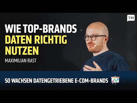 Growth with Maximilian Rast – How Top Brands Use Data Correctly