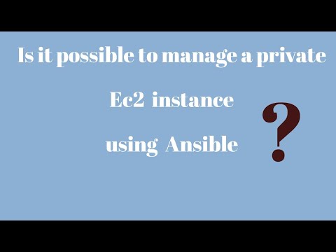 Managing Private Ec2 Instance Using Ansible.