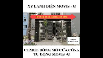 XY LANH ĐIỆN MOVIS G- COMBO ĐÓNG MỞ CỬA CỔNG TỰ ĐỘNG