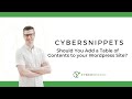 Should You Add a Table of Contents to your WordPress Site? - CYBERsnippet