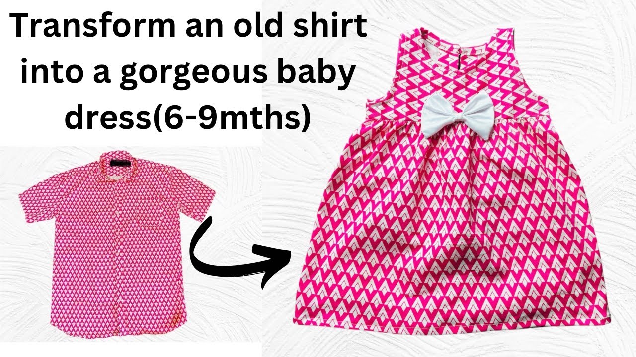 How I Turned An Old Shirt Into A Baby Dress(6-9months)||DIY Baby Frock Tutorial How I Turned An Old Shirt Into A Baby Dress(6-9months)||DIY Baby Frock Tutorial