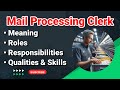 Mail Processing Clerk Job Description | Roles and Responsibilities | Qualities Skills Duties