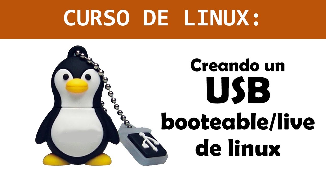 Como crear un USB booteable / live de linux 2017 - YouTube