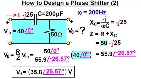 Electrical Engineering: Ch 10 Alternating Voltages & Phasors (52 of 82) Design Phase Shifting P. 2