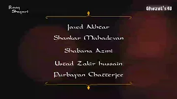 Javed Akhtar, Shankar Mahadevan, Shabana Azmi, Zakir Hussain, Purbayan Chatterjee