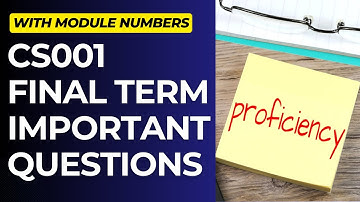 CS001 Important Questions for Final Term Preparation[With Module Numbers]