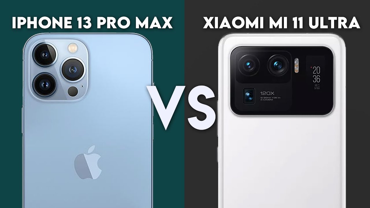 IPHONE 13 PRO MAX vs XIAOMI MI 11 ULTRA YouTube