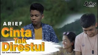 Arief - Cinta Tak Direstui (Official Music Video)