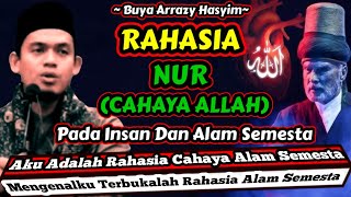 Buya Arrazy Hasyim - Rahasia NUR Pada Insan Dan Alam Semesta || #KALAMULAMA