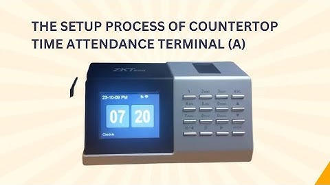 Setting Up Your Zkteco Time Attendance Terminal: A Step-by-Step Guide (PART A)