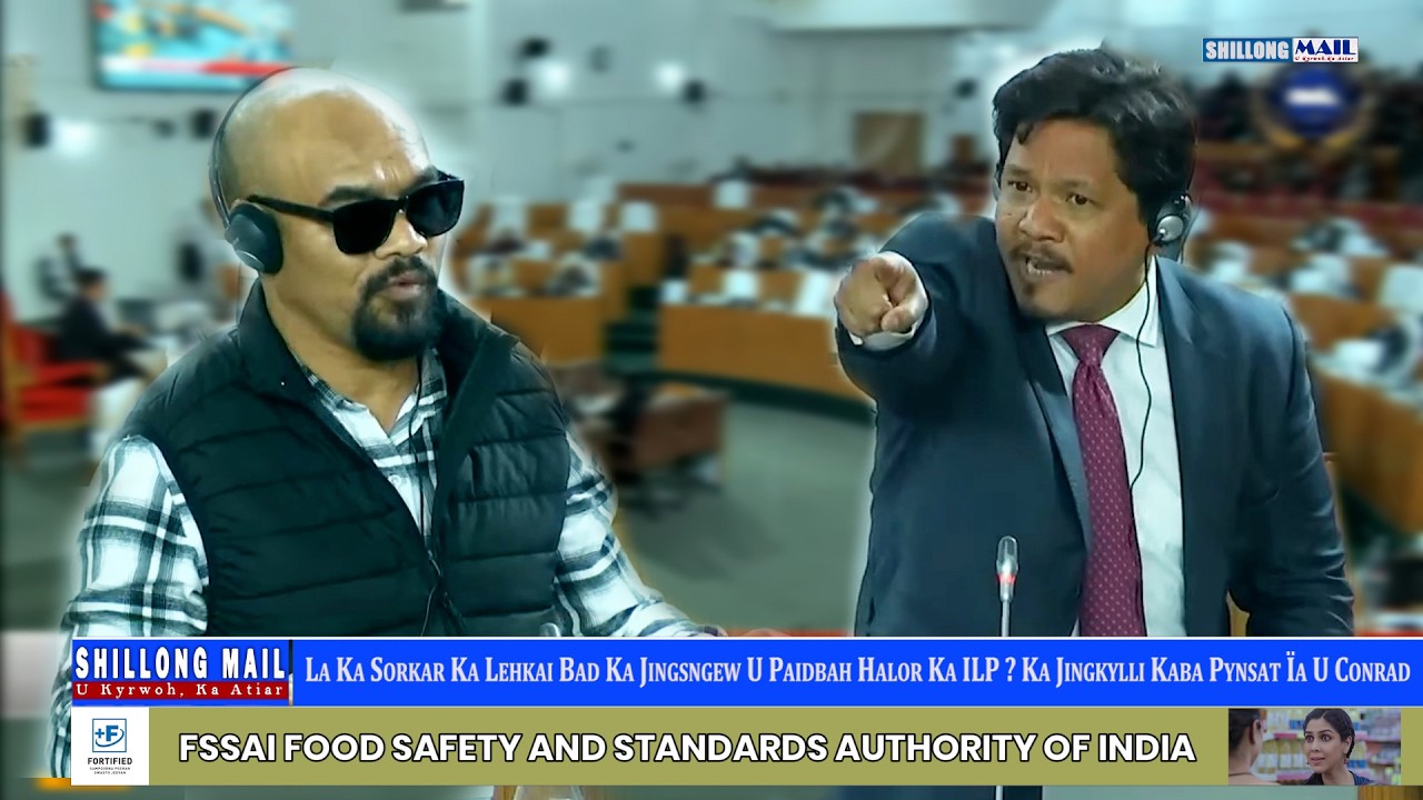 La Ka Sorkar Ka Lehkai Bad Ka Jingsngew U Paidbah Halor Ka ILP ? Ka Jingkylli Kaba Pynsat Ïa U CM