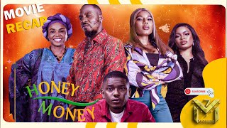HONEY MONEY | Full Movie Recap | Review - Timini Egbuson, Nancy Isime, Iyabo Ojo