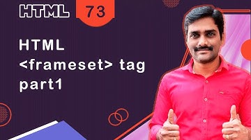 HTML frameset Tag and Frame Tag Part 1 - HTML Tutorial 73 🚀