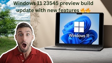 New Windows 11 insider preview update 23545 preview build(dev channel) 🔥🔥#windows #windows11