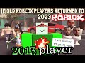If Old Roblox Players Returned to 2023 ROBLOX
