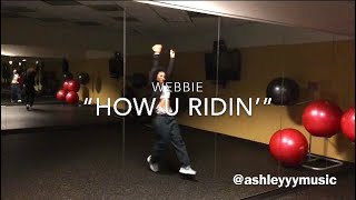 Webbie • “How U Ridin’” [Dance] 🚘🎶