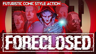 FORECLOSED | PC Gameplay
