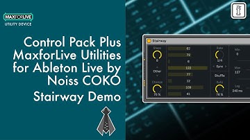 Stairway - Control Pack Plus - MaxforLive Device for Ableton Live by NOISS COKO