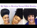 My Night to Morning Natural Hair Routine