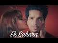 "Ek Sahara" Official Music Video Ft.Samaira Rao, Ashish Choudhary