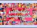 Lalaloopsy Commercial Compilation!