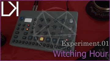 Experiment.01 - Witching Hour (Elektron Model:Cycles)
