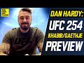 Dan Hardy - Khabib Nurmagomedov vs. Justin Gaethje PREVIEW | UFC 254