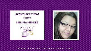 Melissa Mendez S01E03 Remember Them