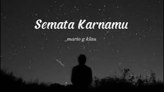 semata karna mu_ mario g klau_ lyrik | #lyrics #fyp #sematakarnamu