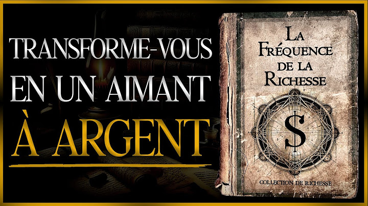 L'argent est en réalité une énergie SPIRITUELLE VIBRANTE (Livre audio complet)