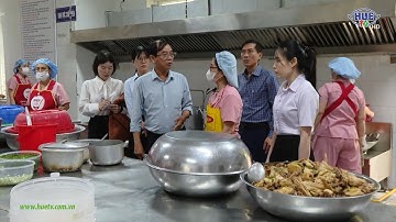 Kiểm tra, giám sát đảm bảo An toàn thực phẩm bếp ăn bán trú trường học