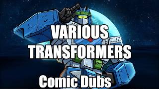 Various Transformers Dubs [PREVIEWS]
