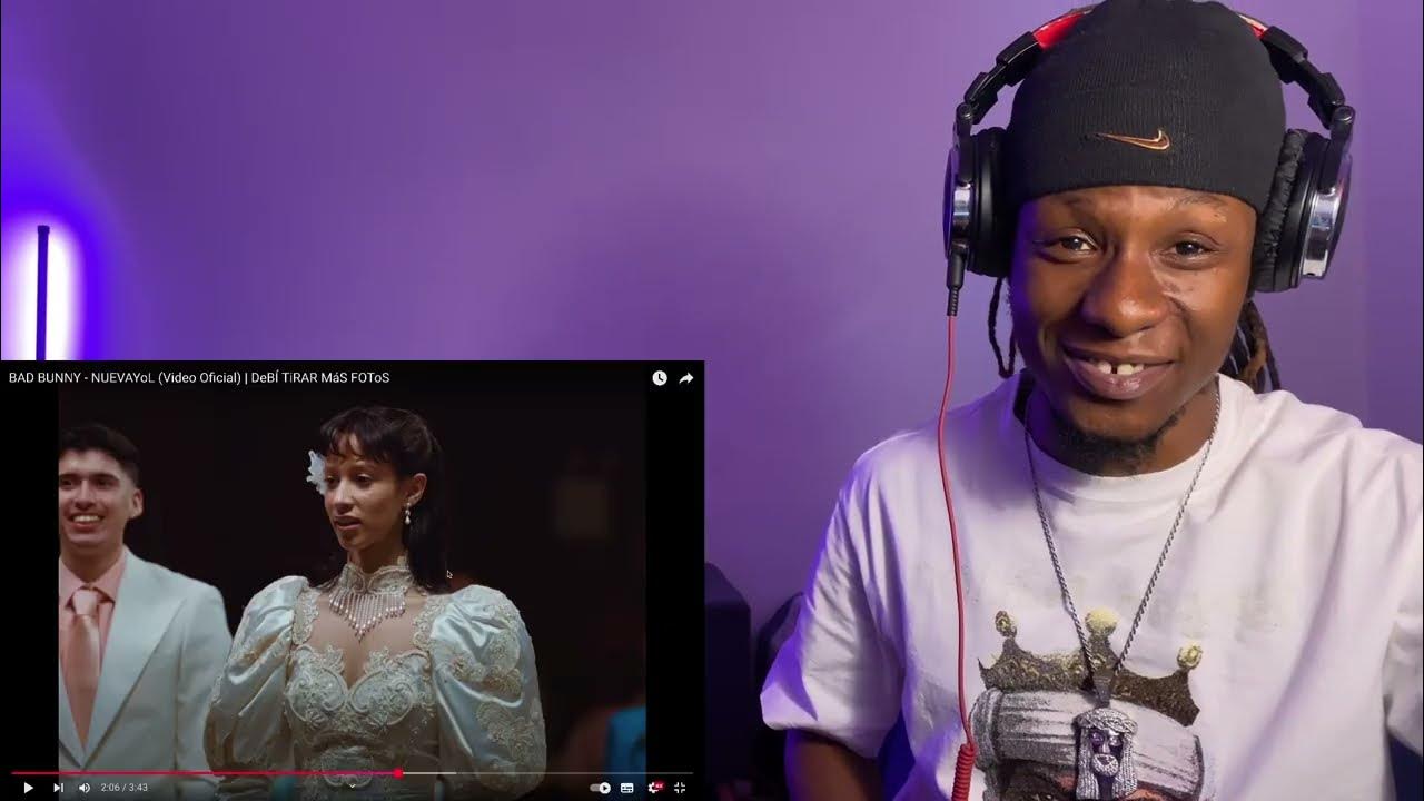 BAD BUNNY - NUEVAYoL (Video Oficial REACTION) | DeBÍ TiRAR MáS FOToS BAD BUNNY - NUEVAYoL (Video Oficial REACTION) | DeBÍ TiRAR MáS FOToS