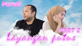 PARODI LAYANGAN PUTUS PART 2