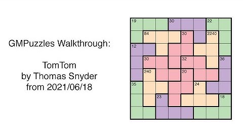 GMPuzzles - 2021/06/18 - TomTom by Thomas Snyder