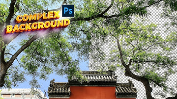 Complex background remove photoshop | Adobe Photoshop