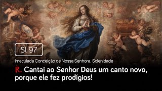 Video voorbeeld van "Salmo 97 Cantai ao Senhor Deus um canto novo (Imaculada Conceição de Nossa Senhora, Solenidade)"