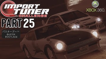 Import Tuner Challenge 🇯🇵 Part 25 Xbox 360 - 100% The Midnight & Some New Project Cars! 🚗 💨