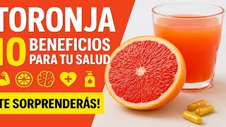 Toronja 10 Beneficios Sorprendentes Para Tu Salud Usos, Propiedades Y Precauciones